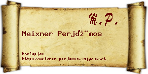 Meixner Perjámos névjegykártya